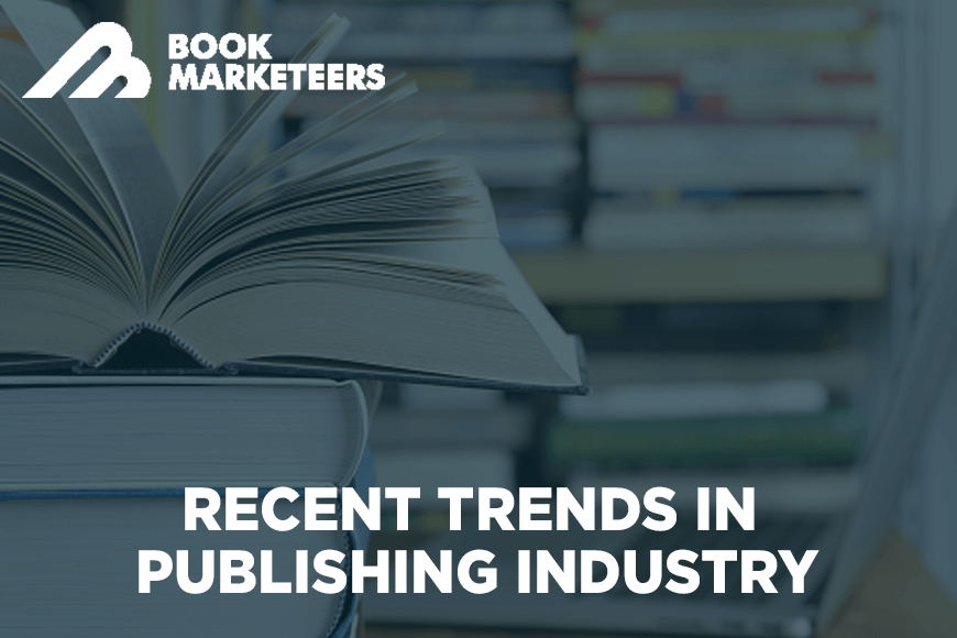 Recent Trends in Publishing Industry