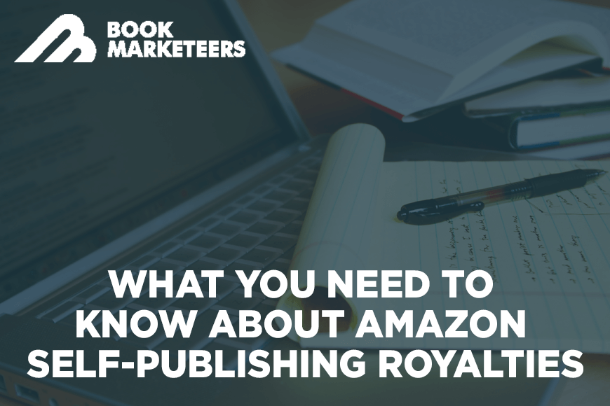 What you need to know about Amazon Self-Publishing Royalties