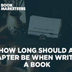 how long should a chapter be when writing a book