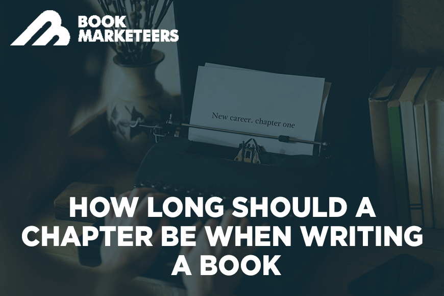 how long should a chapter be when writing a book