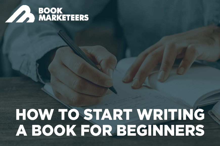  How To Start Writing A Book For Beginners 